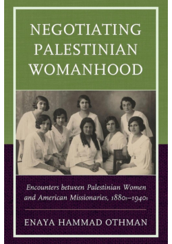 Negotiating Palestinian Womanhood