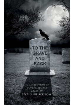 To the Grave and Back