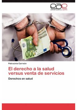El Derecho a la Salud Versus Venta de Servicios