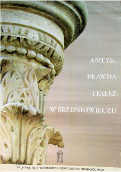 Antyk prawda i fałsz w średniowieczu