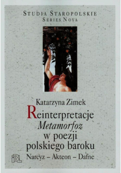Reinterpretacje Metamorfoz w poezji polskiego baroku