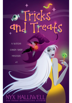 Tricks and Treats, A Witchy Candy Shop Mystery, Book 1