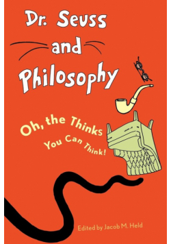Dr. Seuss and Philosophy