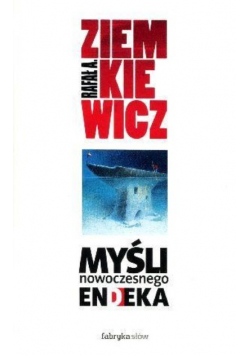 Myśli nowoczesnego endeka