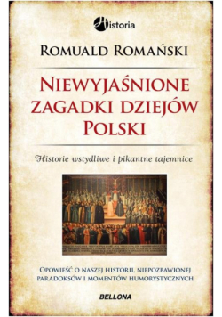 Niewyjaśnione zagadki dziejów Polski