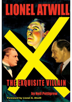 Lionel Atwill The Exquisite Villain