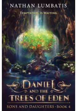 Daniel and the Trees of Eden