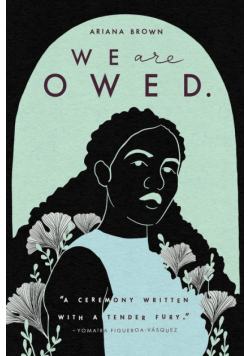 We Are Owed.