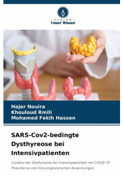 SARS-Cov2-bedingte Dysthyreose bei Intensivpatienten