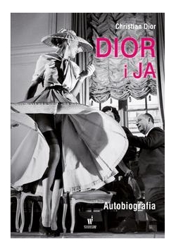 Dior i ja. Autobiografia