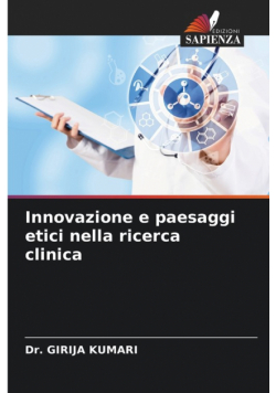 Innovazione e paesaggi etici nella ricerca clinica