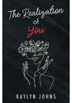 The Realization of You