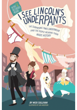 I See Lincoln's Underpants