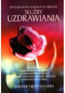Zintegrowane podejście do Biblijnej Służby uzdrawiania