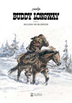 Buddy Longway Tom 4 Daleko od bliskich