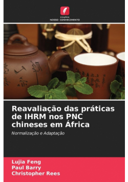 Reavaliação das práticas de IHRM nos PNC chineses em África