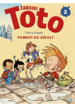 Komiks. Żarciki toto T.2 Powrót do szkoły