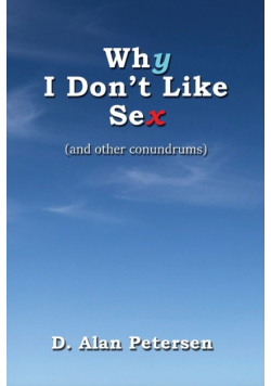 Why I Don't Like Sex