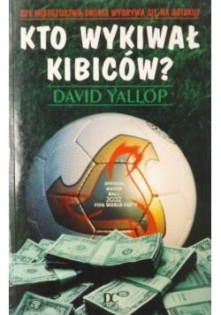 Kto wykiwał kibiców?