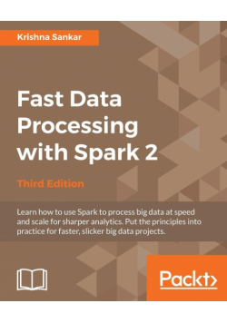 Fast Data Processing with Spark 2