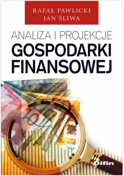 Analiza i projekcje gospodarki finansowej