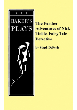 The Further Adventures of Nick Tickle, Fairytale Detective