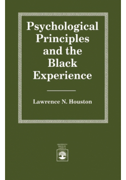 Psychological Principles and the Black Experience
