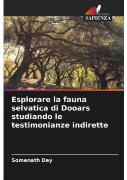 Esplorare la fauna selvatica di Dooars studiando le testimonianze indirette