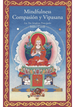 Mindfulness, compasión y vipasana