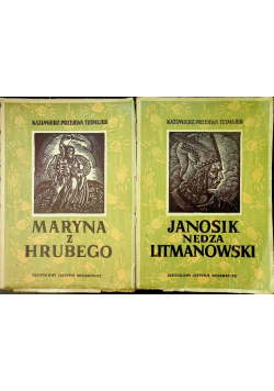 Maryna z  Hrubego  / Janosik nędza litmanowski 1949 r.