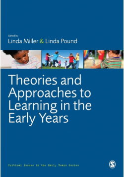 Theories and Approaches to Learning in the Early Years