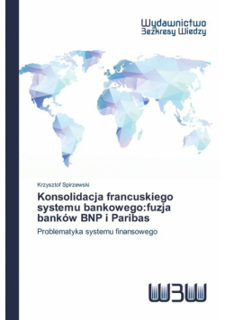 Konsolidacja francuskiego systemu bankowego