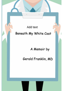 Beneath My White Coat