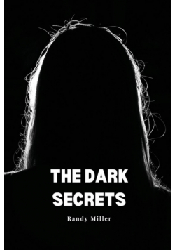 The dark secrets