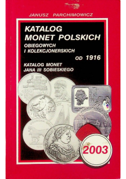 Katalog monet polskich obiegowych i kolekcjonerskich od 1916 Katalog monet Jana III Sobieskiego Katalog monet Słowacji od 1993