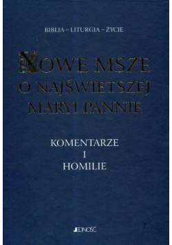 Nowe Msze o Najświętszej Maryi Pannie Komentarze i homilie