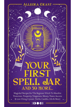 Your First Spell Jar (and 59 more...)