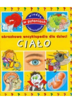 Ciało Obrazkowa encyklopedia dla dzieci