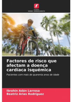 Factores de risco que afectam a doença cardíaca isquémica