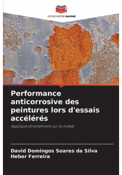Performance anticorrosive des peintures lors d'essais accélérés