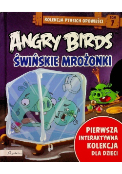 Kolekcja ptasich opowieści Tom 7 Angry Birds Świńskie mrożonki