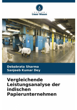 Vergleichende Leistungsanalyse der indischen Papierunternehmen