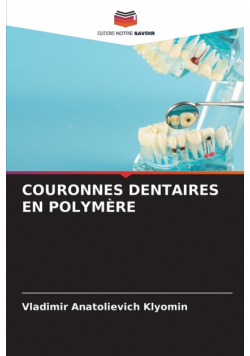 Couronnes Dentaires En Polymère