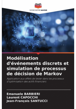 Modélisation d'événements discrets et simulation de processus de décision de Markov