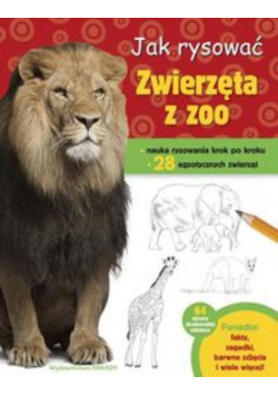 Jak rysować. Zwierzęta w zoo