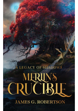 Merlin's Crucible