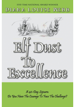 Elf Dust To Excellence