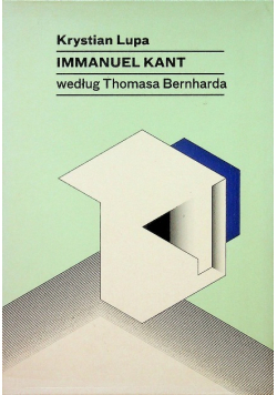 Immanuel Kant wg Thomasa Bernharda z CD
