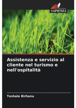 Assistenza e servizio al cliente nel turismo e nell'ospitalità