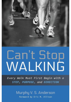 Can't Stop Walking